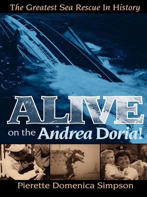 Title details for Alive on the Andrea Doria! by Pierette Domenica Simpson - Available